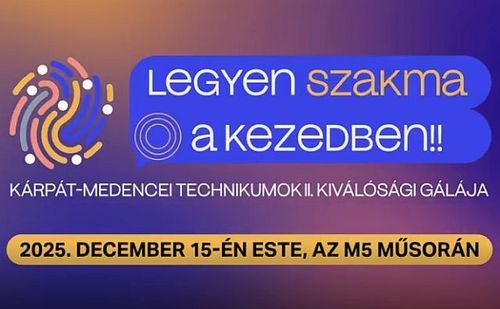 Kárpát-medencei Technikumok II. Kiválósági Gálája